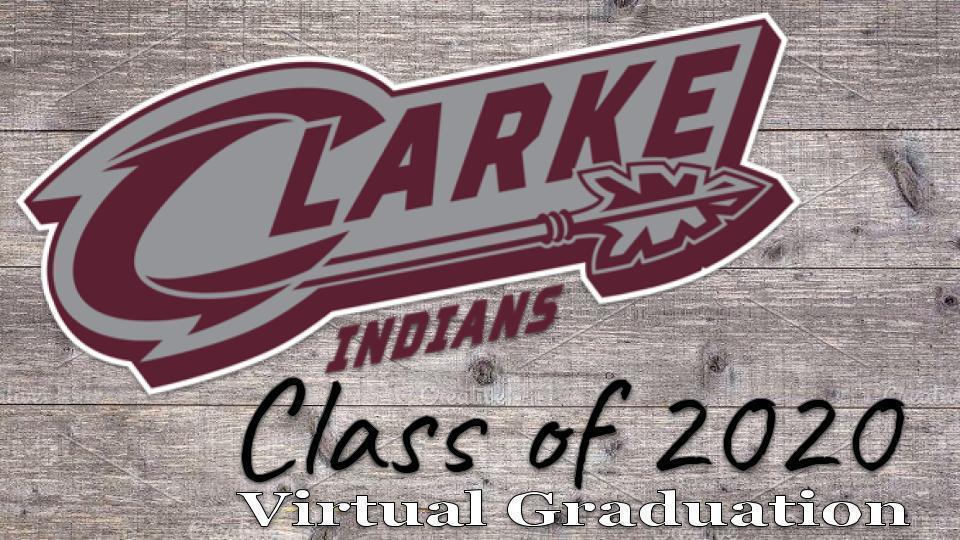 Clarke HS Virtual Graduation Instructions & Program Information