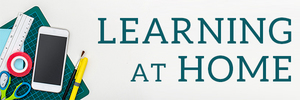 Educational Resources for At Home Learning